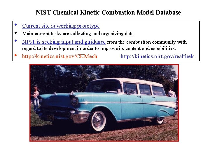 NIST Chemical Kinetic Combustion Model Database • • Current site is working prototype Main