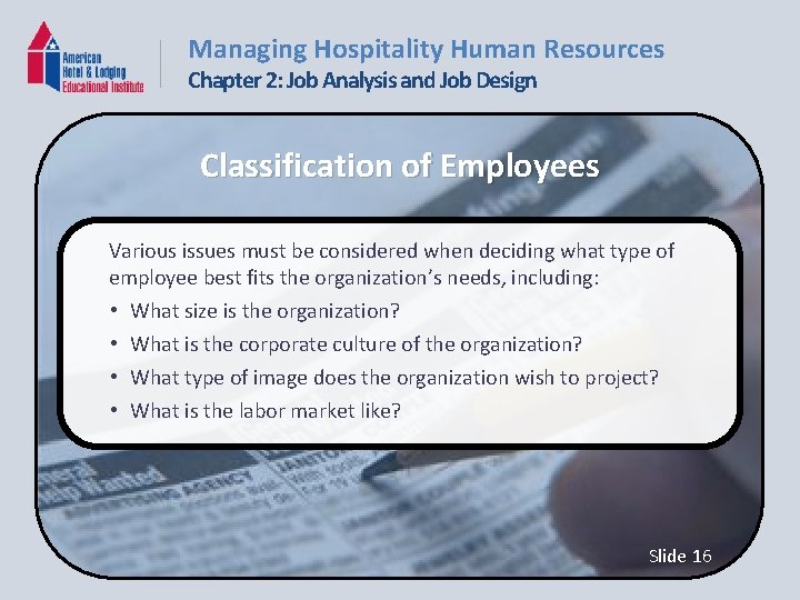 Managing Hospitality Human Resources Chapter 2: Job Analysis and Job Design Classification of Employees