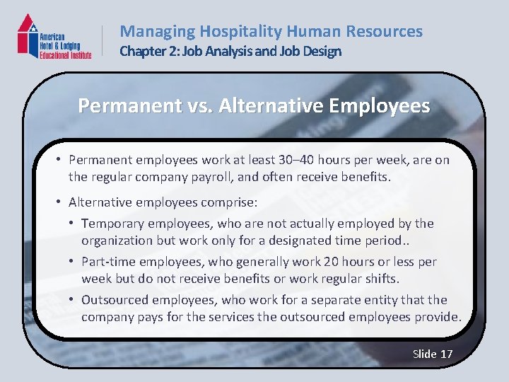 Managing Hospitality Human Resources Chapter 2: Job Analysis and Job Design Permanent vs. Alternative