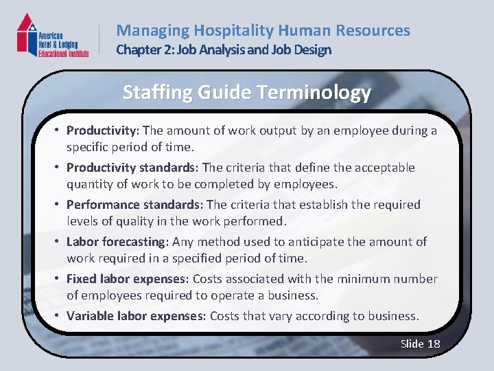 Managing Hospitality Human Resources Chapter 2: Job Analysis and Job Design Staffing Guide Terminology