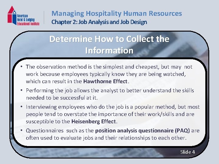 Managing Hospitality Human Resources Chapter 2: Job Analysis and Job Design Determine How to