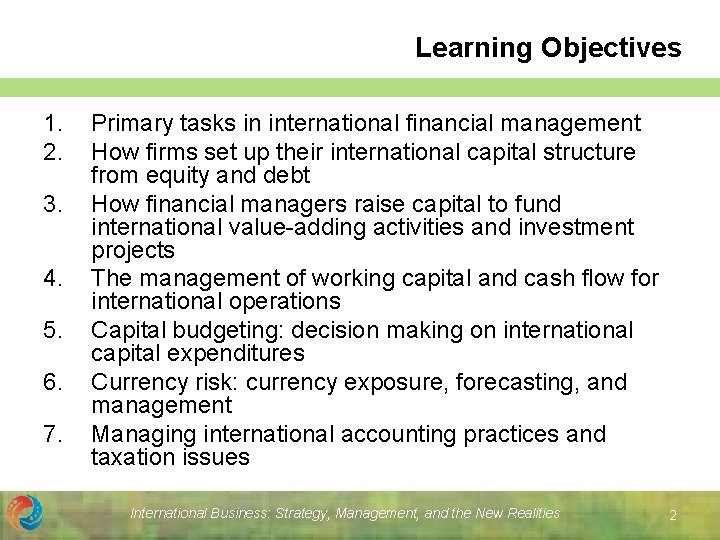 Learning Objectives 1. 2. 3. 4. 5. 6. 7. Primary tasks in international financial