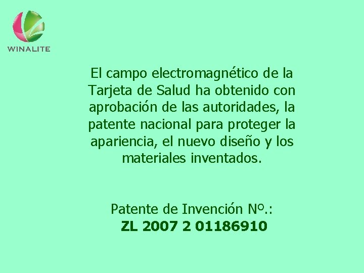 El campo electromagnético de la Tarjeta de Salud ha obtenido con aprobación de las