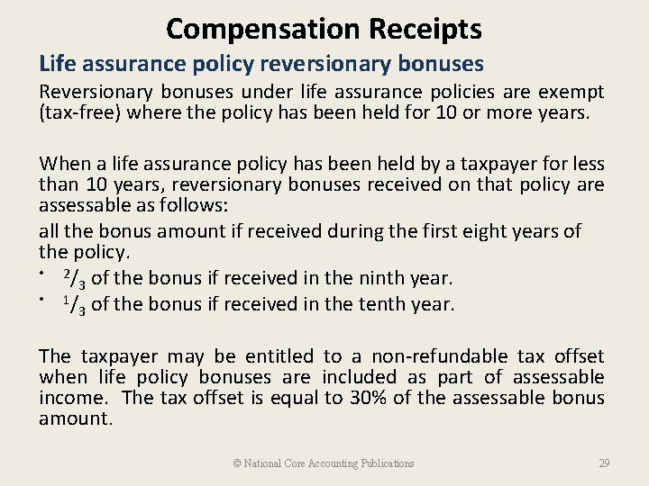 Compensation Receipts Life assurance policy reversionary bonuses Reversionary bonuses under life assurance policies are