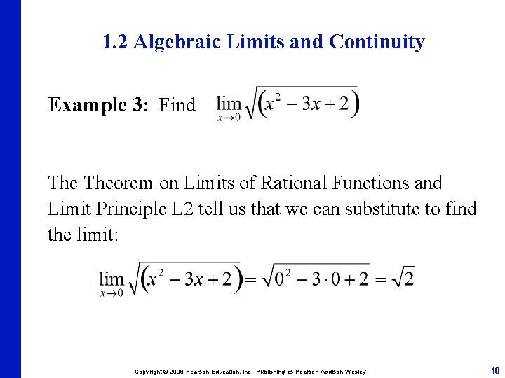 1. 2 Algebraic Limits and Continuity Example 3: Find Theorem on Limits of Rational