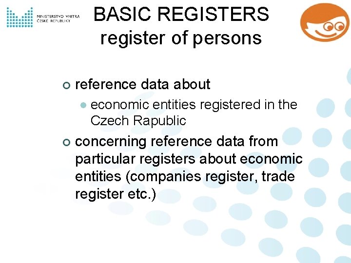 BASIC REGISTERS register of persons ¢ reference data about l ¢ economic entities registered
