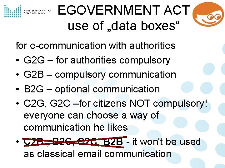 EGOVERNMENT ACT use of „data boxes“ for e-communication with authorities • G 2 G