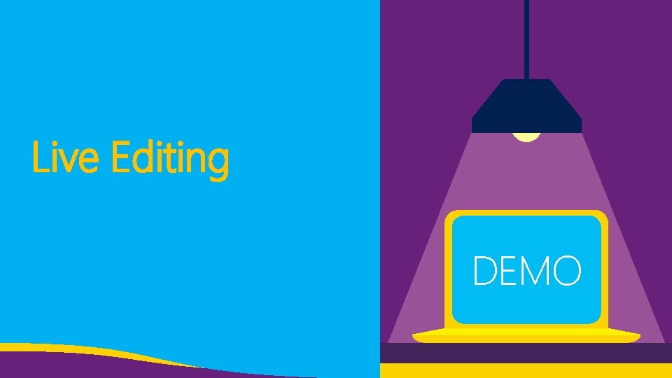 Live Editing DEMO Live Editing DEMO