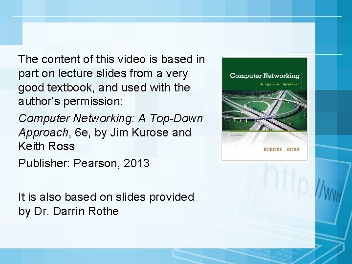 The content of this video is based in part on lecture slides from a