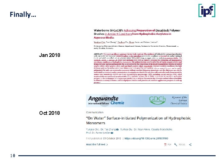 Finally… Jan 2018 Oct 2018 10 