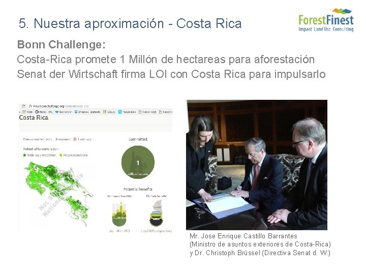 5. Nuestra aproximación - Costa Rica Bonn Challenge: Costa-Rica promete 1 Millón de hectareas