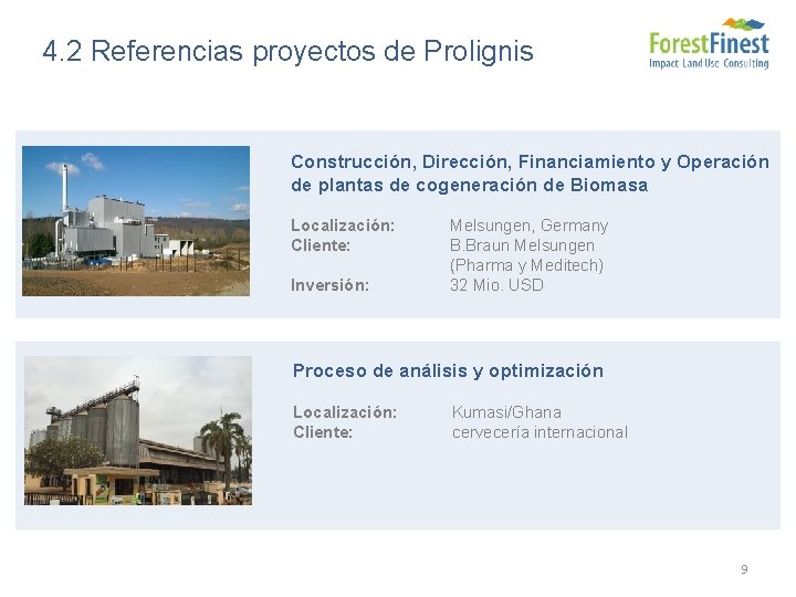 4. 2 Referencias proyectos de Prolignis Construcción, Dirección, Financiamiento y Operación de plantas de