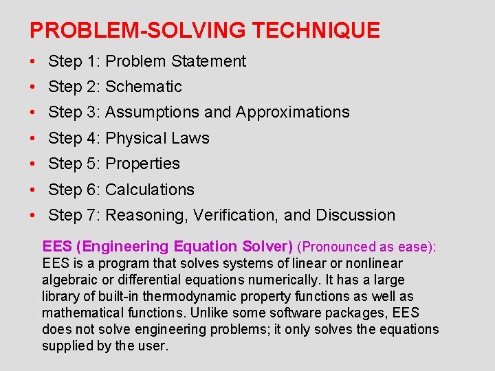 PROBLEM-SOLVING TECHNIQUE • Step 1: Problem Statement • Step 2: Schematic • Step 3: