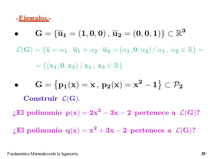 -Ejemplos. - Fundamentos Matemáticosde la Ingeniería 29 -Ejemplos. - Fundamentos Matemáticosde la Ingeniería 29