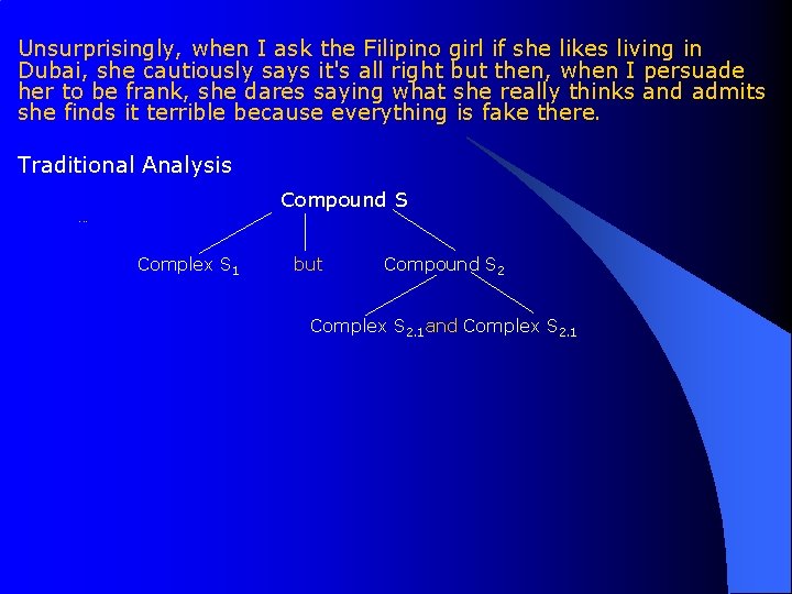 Unsurprisingly, when I ask the Filipino girl if she likes living in Dubai, she