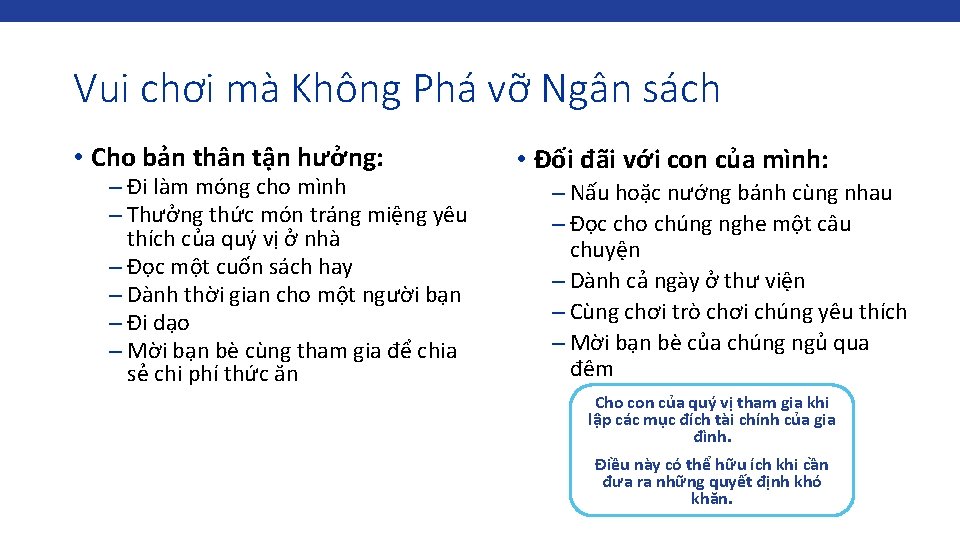 Vui chơi mà Không Phá vỡ Ngân sách • Cho bản thân tận hưởng: