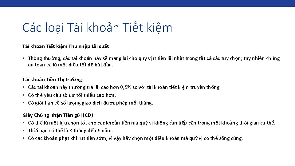 Các loại Tài khoản Tiết kiệm Thu nhập Lãi suất • Thông thường, các