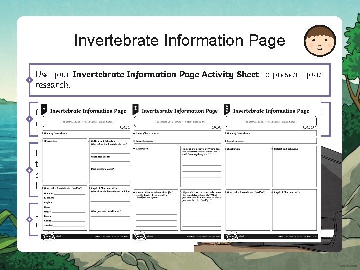 Invertebrate Information Page Your challenge today is. Information to research an invertebrate and create