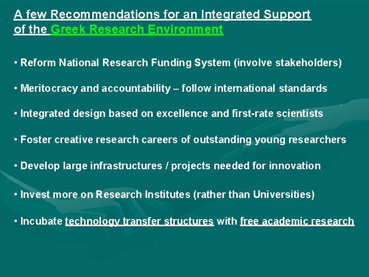 A few Recommendations for an Integrated Support of the Greek Research Environment • Reform