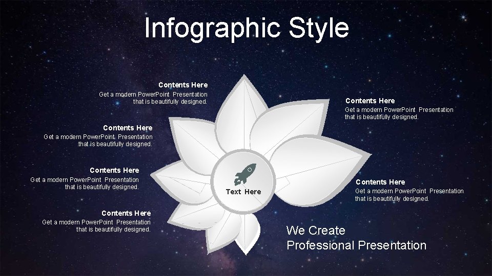 Infographic Style Contents Here Get a modern Power. Point Presentation that is beautifully designed.