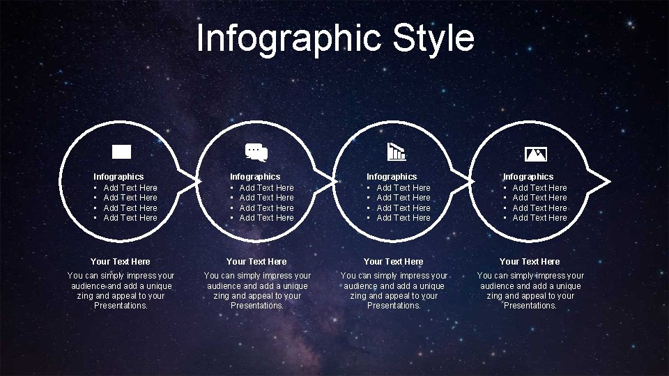 Infographic Style Infographics • Add Text Here • Add Text Here • Add Text