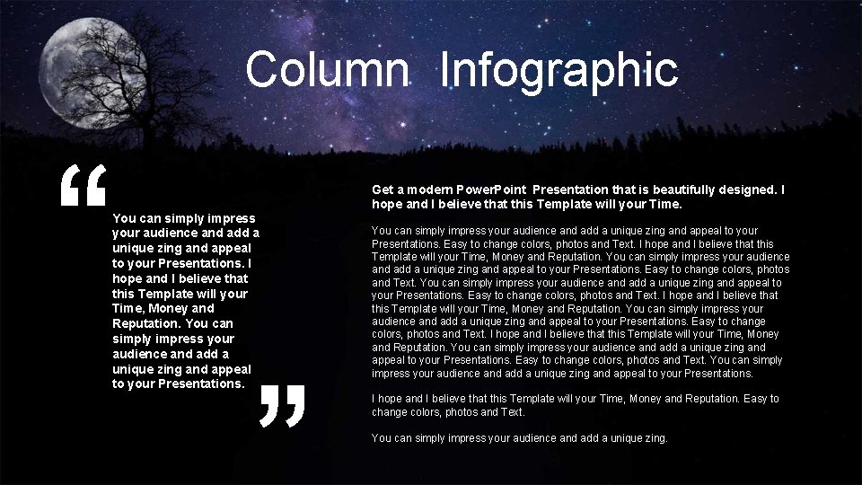 Column Infographic You can simply impress your audience and add a unique zing and