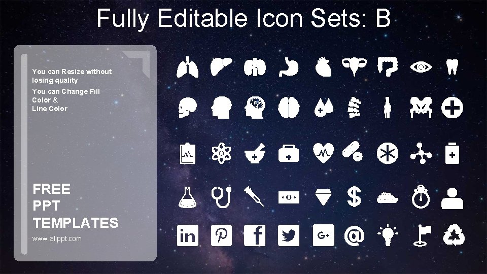 Fully Editable Icon Sets: B You can Resize without losing quality You can Change