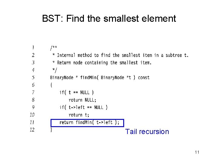 BST: Find the smallest element Tail recursion 11 