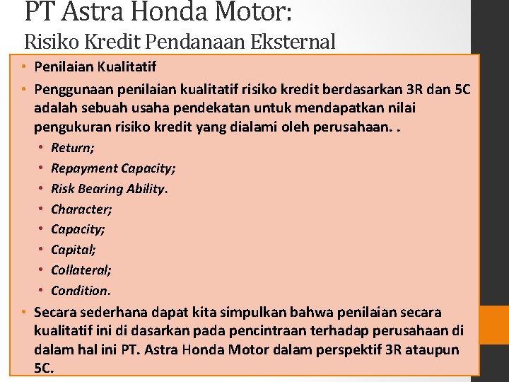 PT Astra Honda Motor: Risiko Kredit Pendanaan Eksternal • Penilaian Kualitatif • Penggunaan penilaian