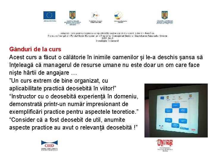 Gânduri de la curs Acest curs a făcut o călătorie în inimile oamenilor şi