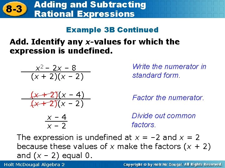 8 -3 Adding and Subtracting Rational Expressions Example 3 B Continued Add. Identify any