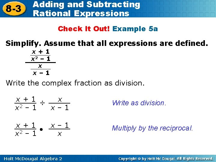 8 -3 Adding and Subtracting Rational Expressions Check It Out! Example 5 a Simplify.