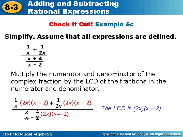 8 -3 Adding and Subtracting Rational Expressions Check It Out! Example 5 c Simplify.