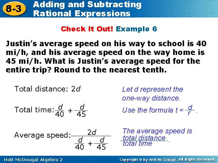 8 -3 Adding and Subtracting Rational Expressions Check It Out! Example 6 Justin’s average