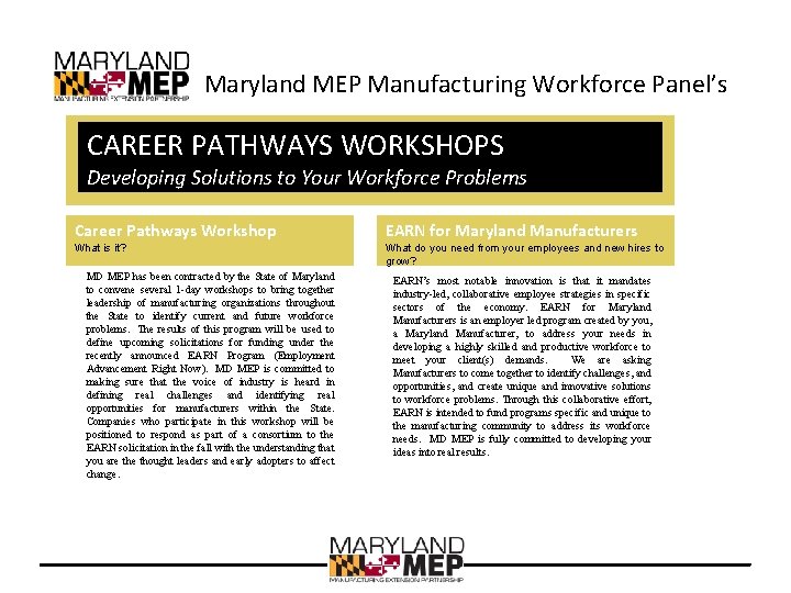Maryland MEP Manufacturing Workforce Panel’s CAREER PATHWAYS WORKSHOPS Developing Solutions to Your Workforce Problems
