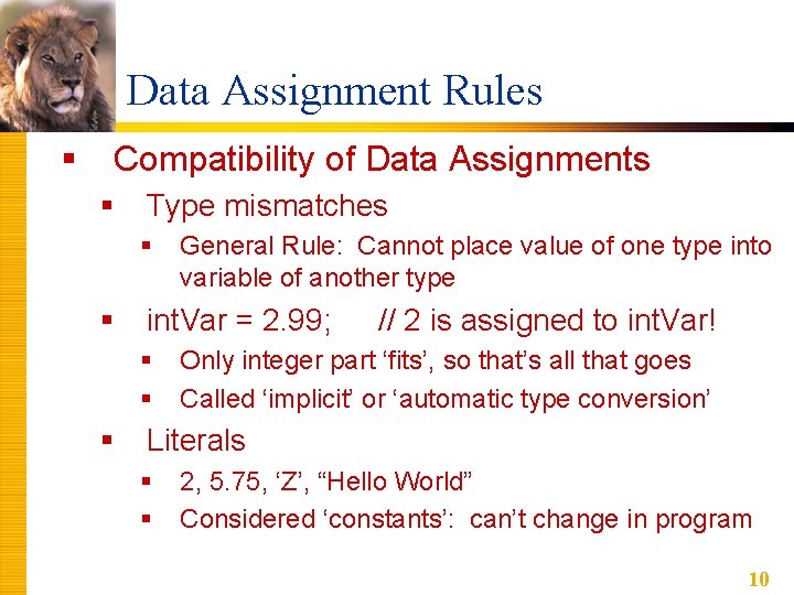 Data Assignment Rules § Compatibility of Data Assignments § Type mismatches § § int. Data Assignment Rules § Compatibility of Data Assignments § Type mismatches § § int.