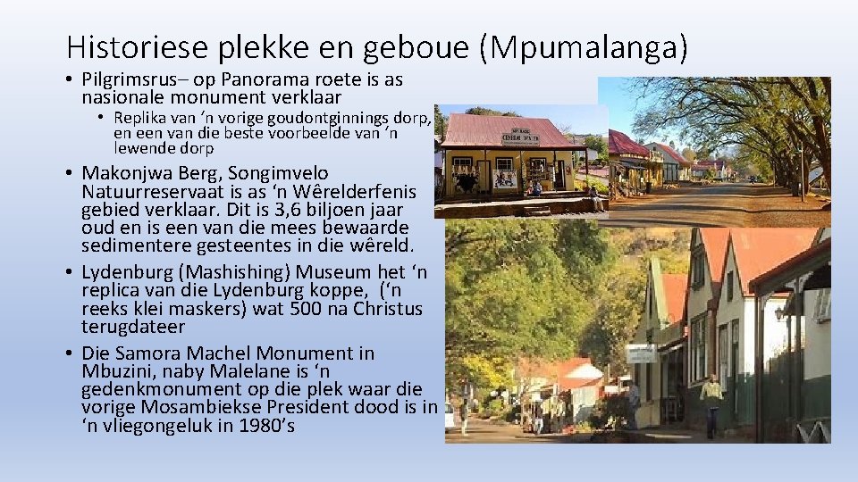 Historiese plekke en geboue (Mpumalanga) • Pilgrimsrus– op Panorama roete is as nasionale monument