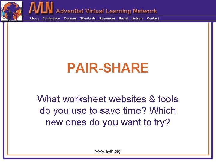 PAIR-SHARE What worksheet websites & tools do you use to save time? Which new