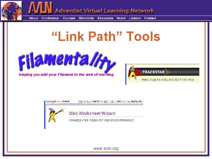 “Link Path” Tools www. avln. org 
