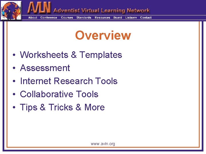 Overview • • • Worksheets & Templates Assessment Internet Research Tools Collaborative Tools Tips