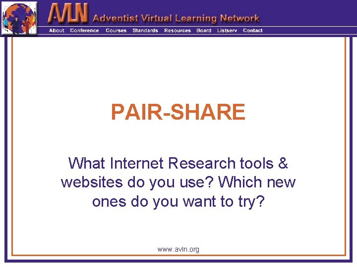 PAIR-SHARE What Internet Research tools & websites do you use? Which new ones do