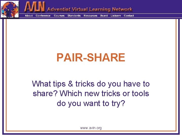 PAIR-SHARE What tips & tricks do you have to share? Which new tricks or
