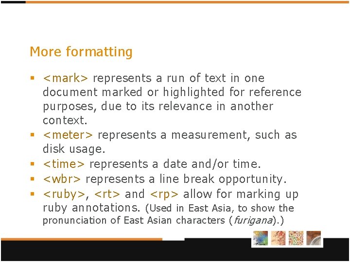 More formatting § <mark> represents a run of text in one document marked or More formatting § <mark> represents a run of text in one document marked or