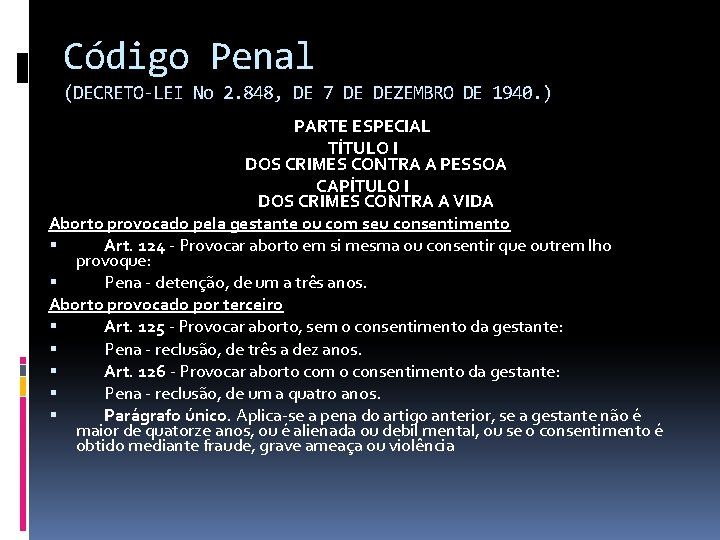 Código Penal (DECRETO-LEI No 2. 848, DE 7 DE DEZEMBRO DE 1940. ) PARTE