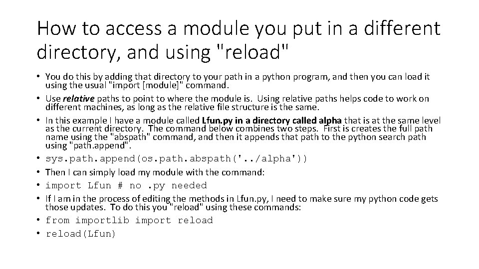 How to access a module you put in a different directory, and using "reload" How to access a module you put in a different directory, and using "reload"