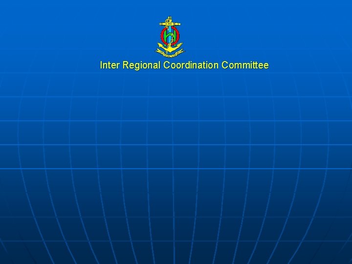 Inter Regional Coordination Committee 
