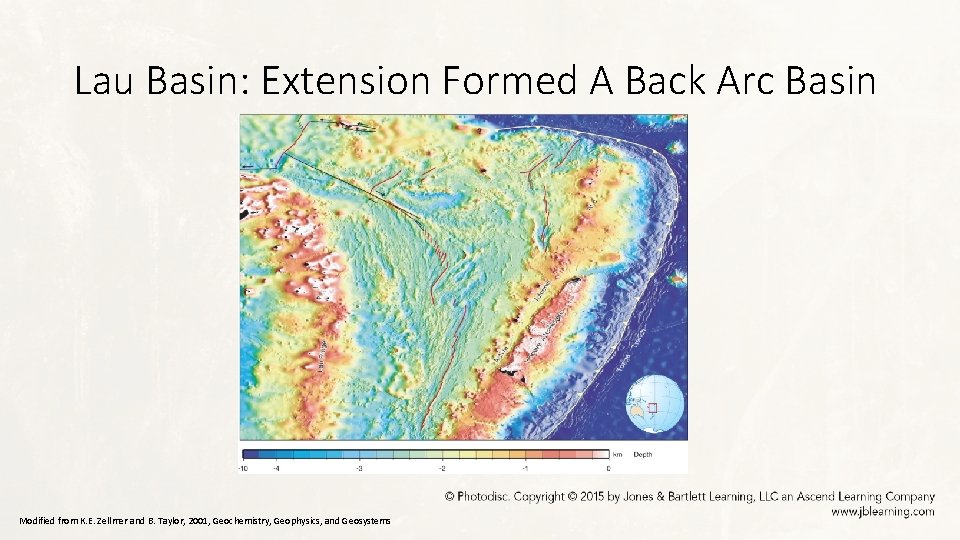 Lau Basin: Extension Formed A Back Arc Basin Modified from K. E. Zellmer and
