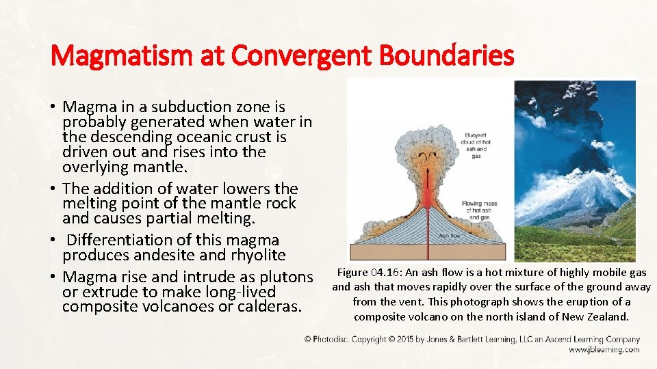 Magmatism at Convergent Boundaries • Magma in a subduction zone is probably generated when