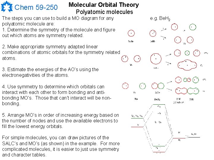 Chem 59 -250 Molecular Orbital Theory Polyatomic molecules The steps you can use to