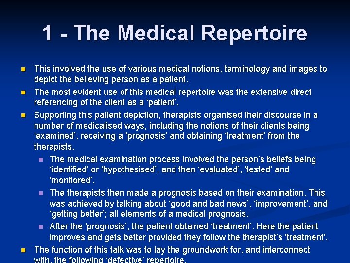 1 - The Medical Repertoire n n This involved the use of various medical 1 - The Medical Repertoire n n This involved the use of various medical